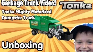 Garbage Truck Videos For Children  UNBOXING Tonka Mighty DUMPSTER TRUCK l Garbage Trucks Rule [upl. by Ijic666]