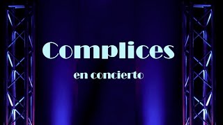 Cómplices  Es Por Ti En Vivo [upl. by Nnyrb401]