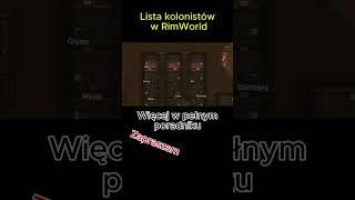 Lista kolonistów w RimWorld rimworld poradnik shots bein [upl. by Severn936]