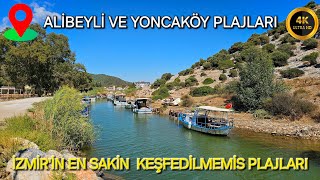 İZMİR ALİBEYLİ VE YONCAKÖY PLAJI MENDERESİN EN SAKİN PLAJLARI  4K  2024 [upl. by Juna]