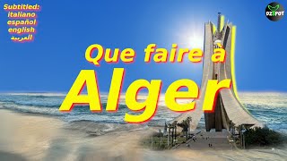 Top 10 des plus beaux Endroits à Visiter Sur Alger  الجزائر  Voyage Vidéo [upl. by Ahtekal]