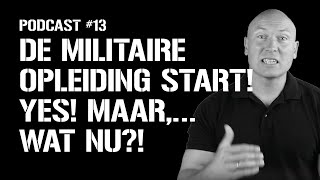 13 Defensiefitnl Podcast  De militaire opleiding start Yes Maar… wat nu [upl. by Llehcsreh470]