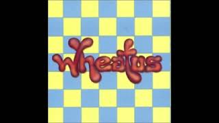 Wheatus  Truffles [upl. by Gomer]