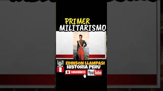 🇵🇪😱 ¿PRIMER MILITARISMO 5 historia peru republica divertido [upl. by Enuj]