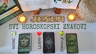 🍄 HOROSKOP za JESEN 🌰 Svi horoskopski znakovi  LJUBAV NOVAC ZDRAVLJE  Tarot čitanje [upl. by Sivia]