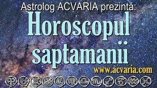 Horoscopul saptamanii 2329 martie 2020  ACVARIACOM [upl. by Ongun]