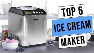 Top 6 Best Ice Cream Makers 2024  Best Ice Cream Maker Buying Guide [upl. by Yadnil84]