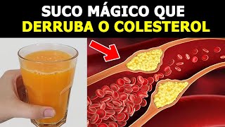 O Suco Natural que DERRUBA o COLESTEROL e o Açúcar no Sangue [upl. by Mogerly]