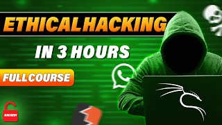 Ethical Hacking Full Course for Beginners in 3 Hours  Learn Ethical Hacking 2024 [upl. by Nitnelav513]