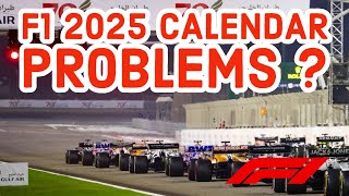 F1 2025 Calendar and the PROBLEMS is creates [upl. by Nahsar345]