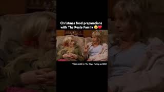 Christmas food preparations with The Royle Family 😂❤ Shorts viral christmas xmas theroylefamily [upl. by Akirre]