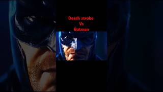 Death stroke vs Batman fight Who will win [upl. by Nauqe606]