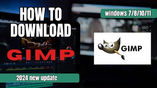 How To Download Gimp  Install GIMP On Windows FREE 2024 [upl. by Amri]