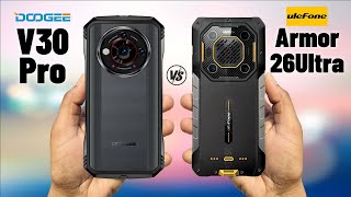 Doogee V30 Pro Vs Ulefone Armor 26 Ultra  Rugged Mobile 2024 [upl. by Hadden]