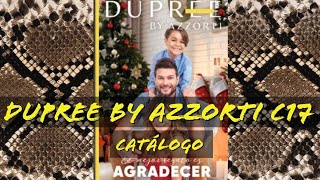 CATÁLOGO DUPREE BY AZZORTI CAMPAÑA 17 Perú 🇵🇪❤️🙋😎 [upl. by Siward]