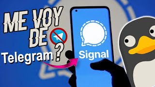 Me voy de Telegram  Me paso a Signal [upl. by Andrien]