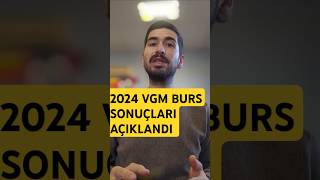 VGM BURS SONUÇLARI AÇIKLANDI  2024 VGM BURSU [upl. by Gratia414]