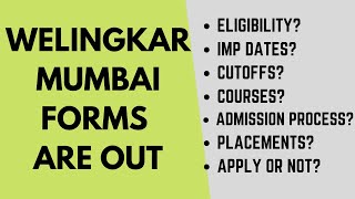 Welingkar Mumbai forms are out Important dates Admission process Top courses Cutoff Placements [upl. by Lema446]