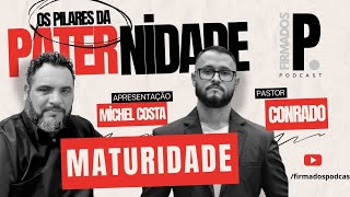 FIRMADOS PODCAST  EP 007   2º Princípio MATURIDADE [upl. by Ennairac]