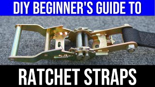 BEGINNERS GUIDE TO RATCHET STRAPS [upl. by Pride585]