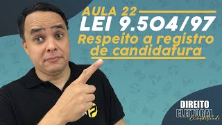 Registro de Candidatura Lei 950497  Direito Eleitoral [upl. by Paehpos]