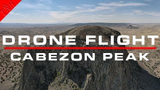 DRONE FLIGHT E1 Cabezon Peak  San Ysidro NM [upl. by Lauber]