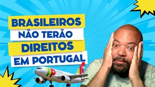 BRASILEIROS QUE ENTRARAM EM PORTUGAL DEPOIS DE 13 DE JUNHO DE 2024 NÃO TERÃO DIREITO A RESIDÊNCIA [upl. by Nitza]