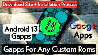 How To Install Gapps In Any Custom Rom Gapps For Android 13 Custom Rom Android 13 Gapps [upl. by Ojoj]