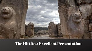 The Hittites Excellent Presentation [upl. by Glinys68]