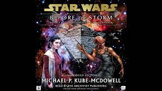 Star Wars 16 ABY Black Fleet Crisis Vol 1  BEFORE THE STORM FULL UNABRIDGED Audiobook [upl. by Bluhm809]