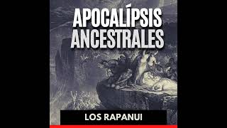 Apocalípsis Ancestrales  Los Rapanui [upl. by Rolyab]