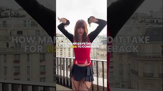 How many days it quottookquot for Lisa to comeback kpop blackpink lisa [upl. by Fregger]