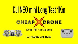 DJI NEO Range Test 1Km  RCN 3  Cheap Drone [upl. by Ilamad134]