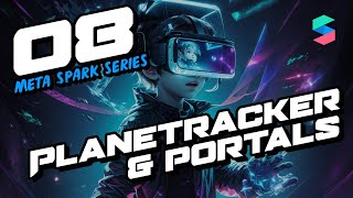 Plane Tracker and Portals  Meta Spark Beginner Series 2023 [upl. by Llednek]