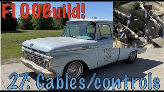 64 F100 Build Part 27 Throttle amp TV  Kickdown cable install [upl. by Aivalf]