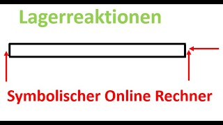 Auflagerreaktionen berechnen mit Online Rechner  Technische Mechanik [upl. by Lavelle]