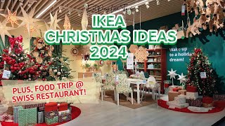 Ikea Christmas Ideas 2024  Food trip at Swiss Restaurant  EatPrayLoveTravel [upl. by Sarchet532]