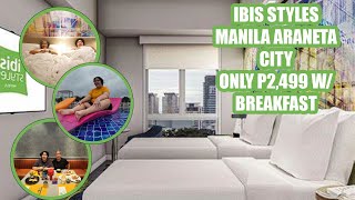 Ibis Styles Manila Araneta City Hotel and Room Tour 3 Star Hotel Review  P2499 Promo w Breakfast [upl. by Brunelle]