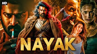 NAYAK  FULL SOUTH INDIAN ACTION MOVIE  Prabhas Tamannah Bhatia  Hindi Dubbed Full Hd Movie [upl. by Elledoj759]