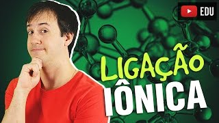 1 Ligações Químicas A Ligação Iônica Química Geral [upl. by Season548]