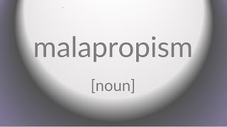 malapropism [upl. by Greer412]