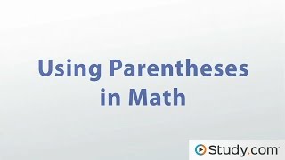 Using Parentheses in Math Rules amp Examples [upl. by Araz]