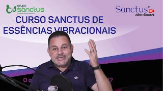 Curso Sanctus de Terapias Vibracionais  IvandÃ©lio Sanctus [upl. by Aylad]