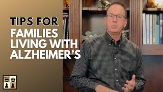 Tips for Families Living With Alzheimers [upl. by Yrailih]