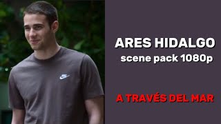 Ares Hidalgo A través del mar Scene pack 1080p areshidalgo throughmywindow [upl. by Ayalat]