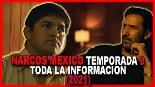 ✔️Narcos México TEMPORADA 3 FECHA DE ESTRENO  todo LO QUE SABEMOS  Netflix [upl. by Rammus]