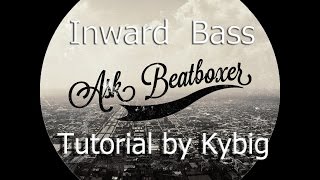 Inward bass tutorial by Kybig [upl. by Bernhard]