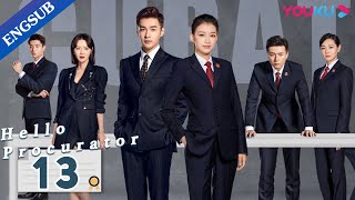 Hello Procurator EP13  Female Procurator Growth Drama  Sun YiZhang HaoweiZhu Yuchen  YOUKU [upl. by Ysus]