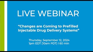 Changes are Coming to Prefilled Injectable Drug Delivery Systems [upl. by Crofton]