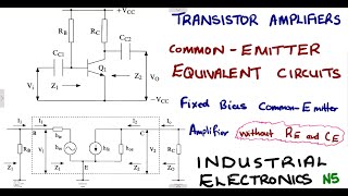 Industrial Electronics N5 Transistor Equivalent Circuits  Common Emitter Amplifier Notes [upl. by Tra]